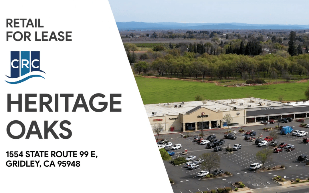 FOR LEASE – HERITAGE OAKS, GRIDLEY CA